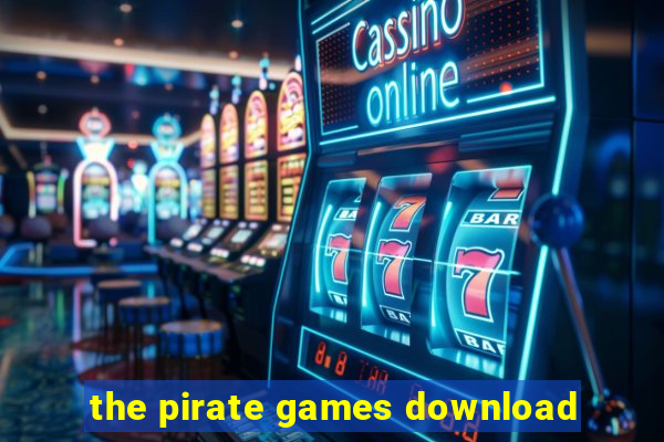 the pirate games download